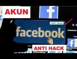 Cara Akun Facebook Tidak Bisa Di Hack (Anti Hacker), 100% Work Amankan FB