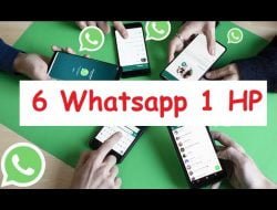 Cara 2 sampai 6 Whatsapp Dalam Satu HP, Begini Caranya!