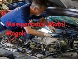 Cara Memperbaiki Mobil Mogok (Mesin Bensin)