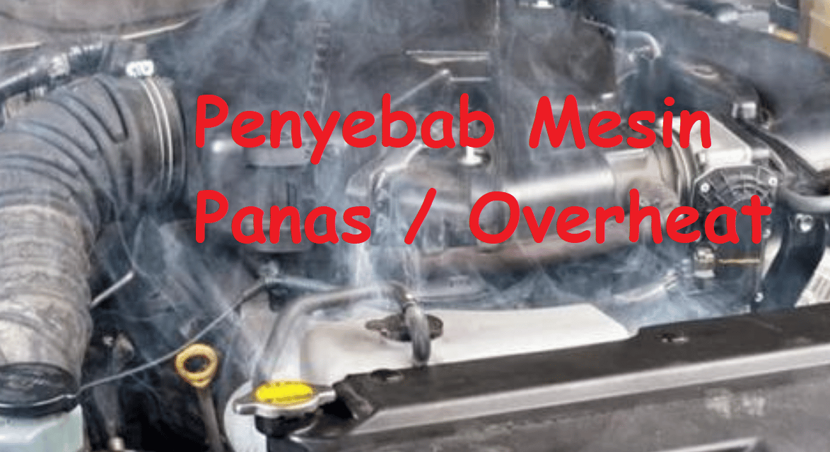 penyebab mesin panas atau overheat 2