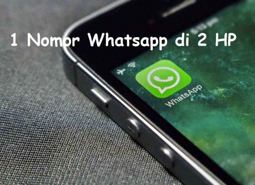 Cara 1 No WA di 2 HP Tanpa Whatsapp Web