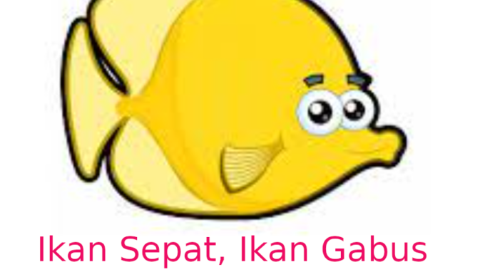 Pantun Ikan Sepat Ikan Gabus