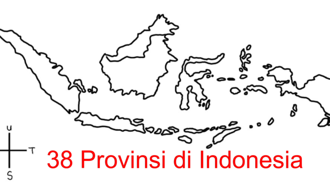 38 Provinsi di Indonesia Dan Ibu Kotanya