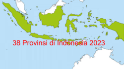 Daftar 38 Provinsi Di Indonesia Lengkap Dengan Ibu Kotanya